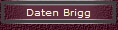 Daten Brigg