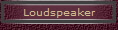 Loudspeaker